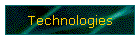 Technologies